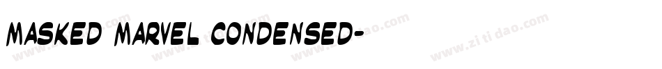 Masked Marvel Condensed字体转换